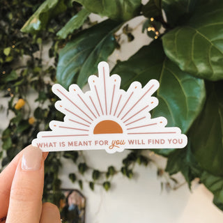 What is Meant for You Sun Sticker