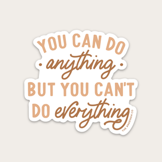 You Can Do Anything Sticker