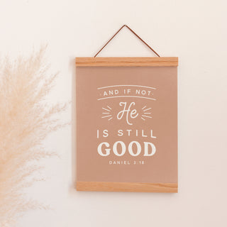 He is Still Good Art Print