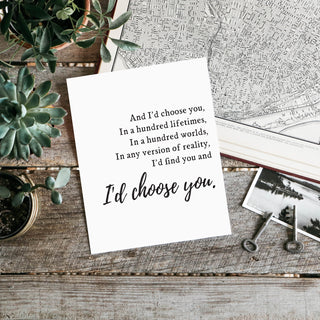 And I'd Choose You Art Print