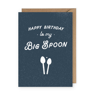 Happy Birthday to My Big Spoon Greeting Card
