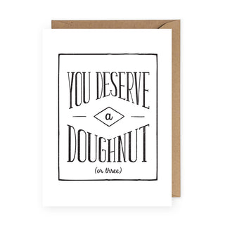 You Deserve a Doughnut Greeting Card