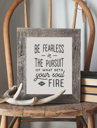 Be Fearless Art Print