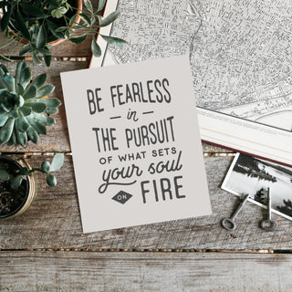 Be Fearless Art Print