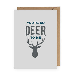You're So Deer to Me Greeting Card