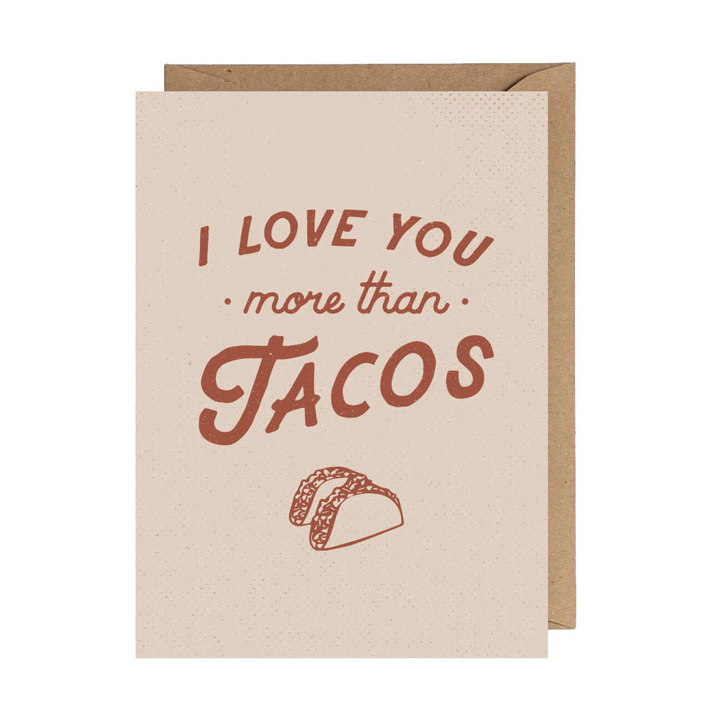I Like You More Than Tacos Card I Like You More Than Tacos Card
