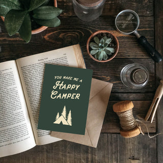 You Make Me a Happy Camper Greeting Card