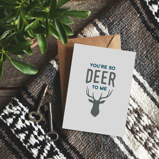 You're So Deer to Me Greeting Card