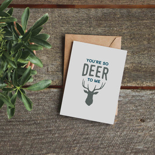 You're So Deer to Me Greeting Card