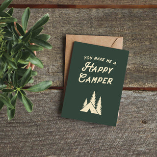You Make Me a Happy Camper Greeting Card