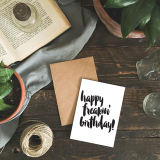 Happy Freakin' Birthday Greeting Card