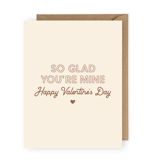 So Glad You're Mine Valentine Greeting Card