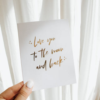 Love You to the Moon and Back Foil Greeting Card