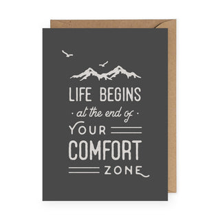 Life Begins at the End of Your Comfort Zone Greeting Card