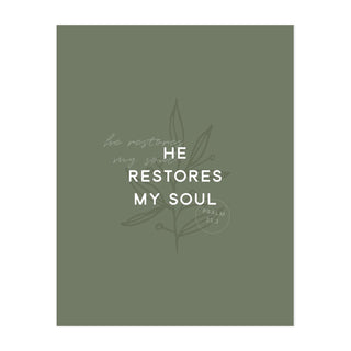 He Restores My Soul Art Print