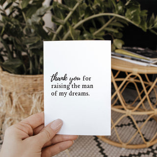 Thank You for Raising The Man of My Dreams Greeting Card