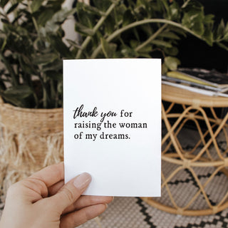 Thank You for Raising the Woman of My Dreams Greeting Card
