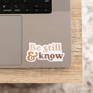 Be Still & Know Sticker