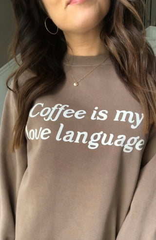 Coffee is My Love Language Crew
