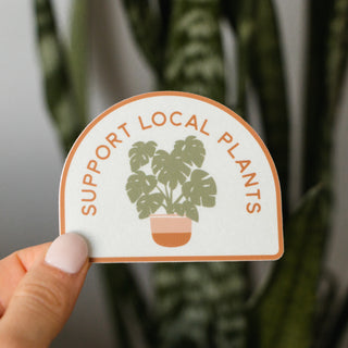 Support Local Plants Sticker