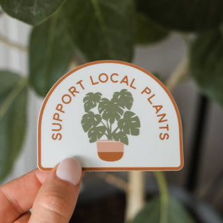 Support Local Plants Sticker