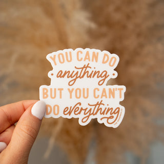 You Can Do Anything Sticker