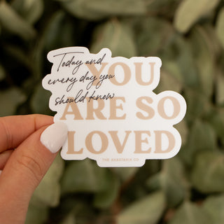 You are So Loved Sticker