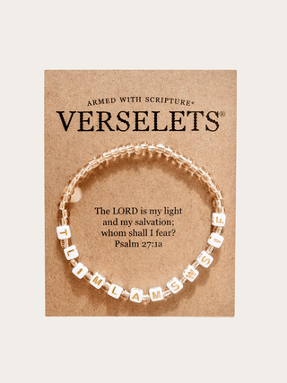 The LORD is my light and my salvation; whom shall I fear? VERSELET®: Regular 7"
