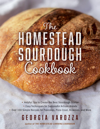 The Homestead Sourdough Cookbook: Paperback / English