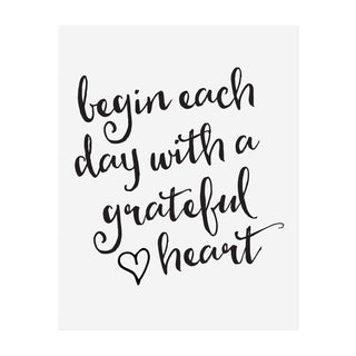 Begin Each Day with a Grateful Heart Art Print