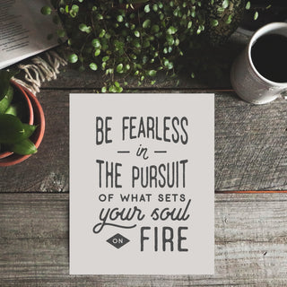 Be Fearless Art Print