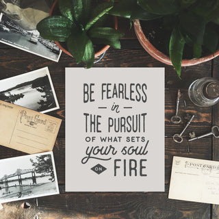 Be Fearless Art Print