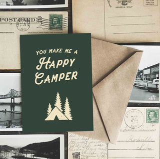 You Make Me a Happy Camper Greeting Card