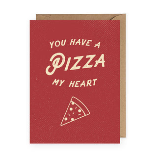 You Have a Pizza My Heart - Funny Love Card - Pizza Card – The
