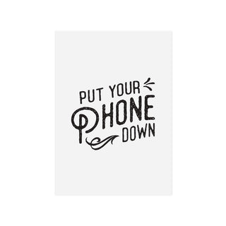 Put Your Phone Down Art Print - Black