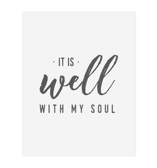 It Is Well With My Soul Art Print