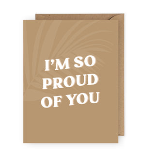 I'm So Proud of You Greeting Card