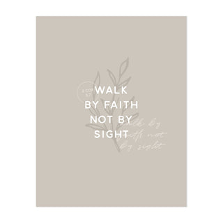 Walk By Faith Art Print