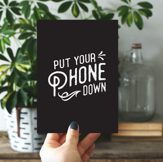 Put Your Phone Down Art Print - Black