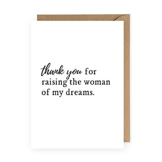 Thank You for Raising the Woman of My Dreams Greeting Card